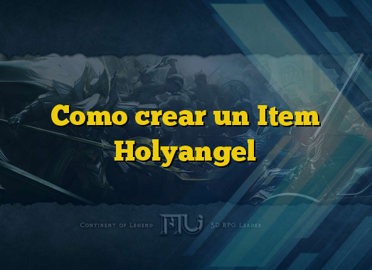 Como crear un Item Holyangel