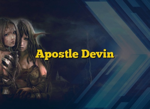 Apostle Devin