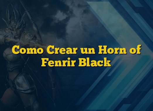 Como Crear un Horn of Fenrir Black