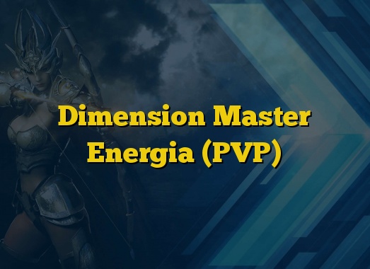 Dimension Master Energia (PVP)