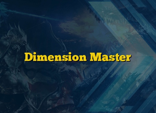Dimension Master