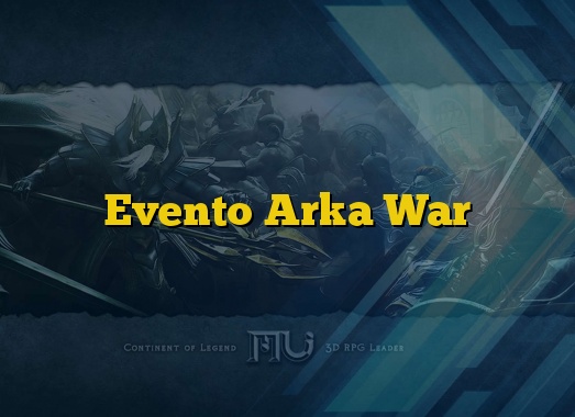 Evento Arka War