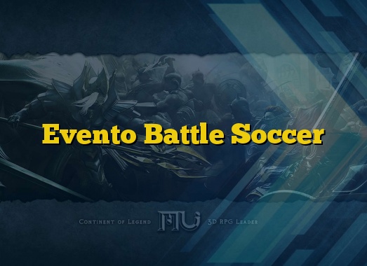 Evento Battle Soccer