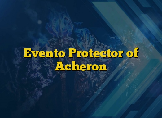 Evento Protector of Acheron