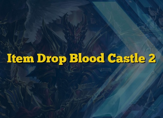 Item Drop Blood Castle 2