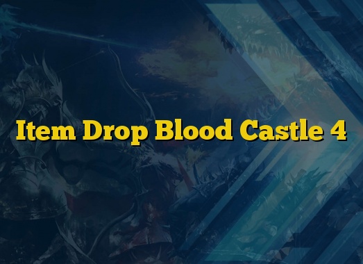 Item Drop Blood Castle 4