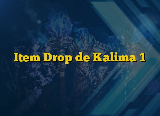 Item Drop de Kalima 1