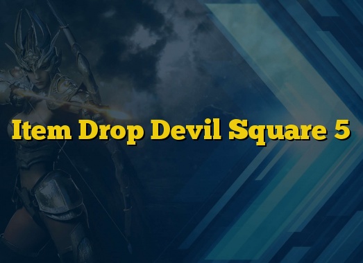 Item Drop Devil Square 5