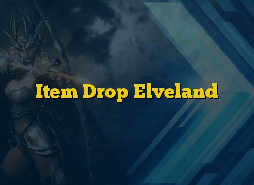Item Drop Elveland