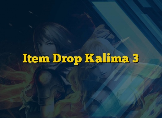 Item Drop Kalima 3