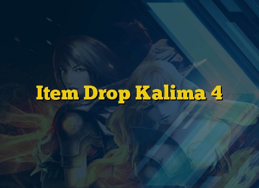 Item Drop Kalima 4