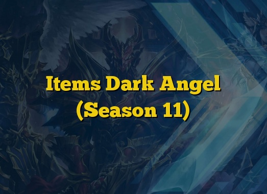 Items Dark Angel (Season 11)