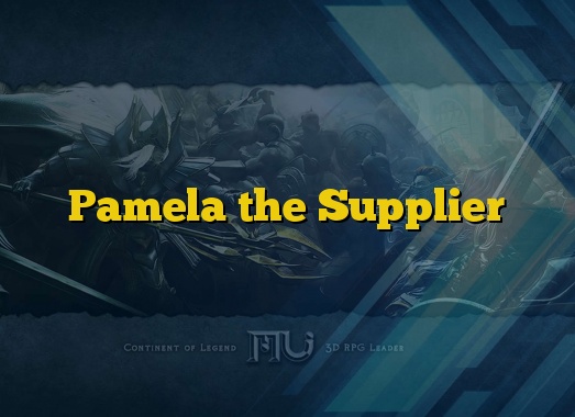 Pamela the Supplier