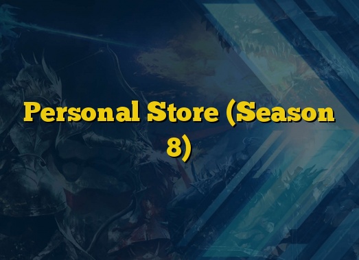 Personal Store (Season 8)