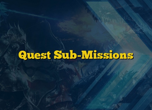 Quest Sub-Missions