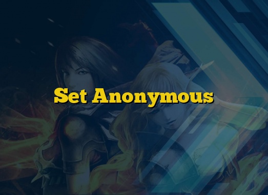 Set Anonymous