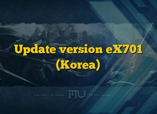 Update version eX701 (Korea)