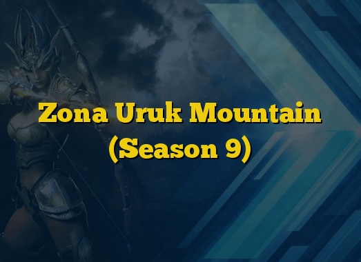 Zona Uruk Mountain (Season 9)