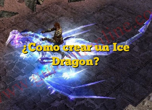 ¿Como crear un Ice Dragon?