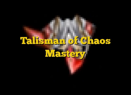 Talisman of Chaos Mastery